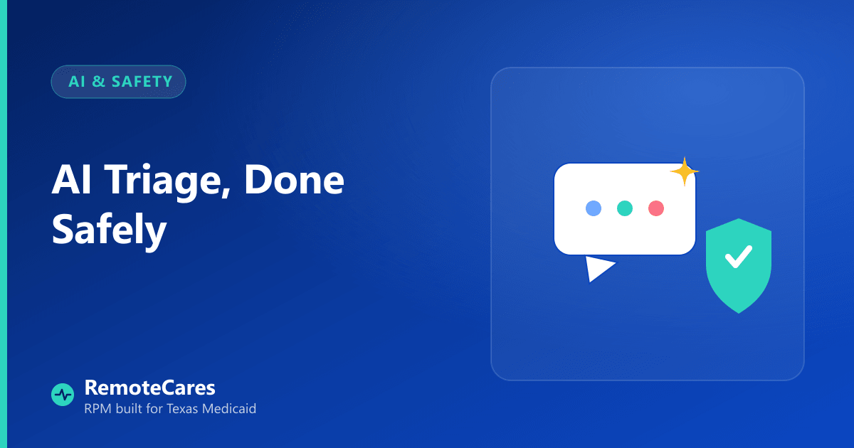 AI triage done safely — patient engagement without clinical advice, from RemoteCares